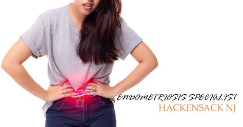 endometriosis specialist hackensack nj
